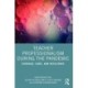 Teacher Professionalism During the Pandemic: Courage, Care and Resilience