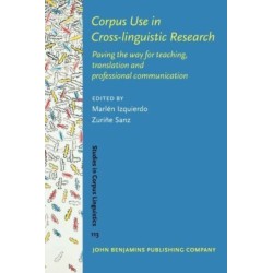 Corpus Use in Cross-linguistic Research: Paving the way for teaching, translation and professional communication