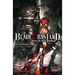 Blade & Bastard, Vol. 1 (light novel)