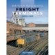 British Railways Freight Terminals Since 1960
