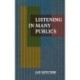 Listening in Many Publics