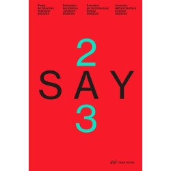 SAY 2023: Swiss Architecture Yearbook 2023/24