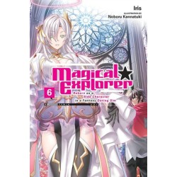 Magical Explorer, Vol. 6 (light novel)