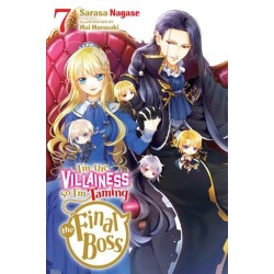 I'm the Villainess, So I'm Taming the Final Boss, Vol. 7 (light novel)