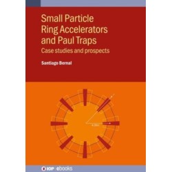Small Particle Ring Accelerators and Paul Traps: Case studies and prospects