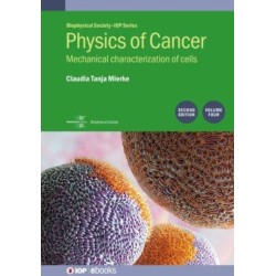 Physics of Cancer, Volume 4 (Second Edition): Mechanical characterization of cells