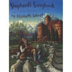 The Shepherd's Songbook: For Waldorf Schools Grades 1, 2 and 3
