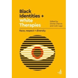 Black Identities and White Therapies: Race, respect and diversity