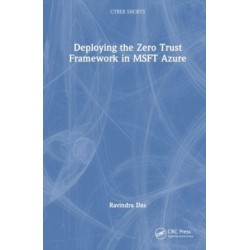 Deploying the Zero Trust Framework in MSFT Azure