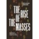 The Rise of the Masses: Spontaneous Mobilization and Contentious Politics