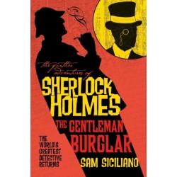 The Further Adventures of Sherlock Holmes - The Gentleman Burglar: The Gentleman Burglar