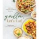 Yalla, Let’s Eat!: Delicious, Authentic Arab Meals Made Easy
