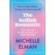 The Selfish Romantic: How to date without feeling bad about yourself