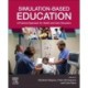 Simulation-Based Education: A Practical Approach for Health and Care Educators