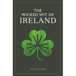 The Wicked Wit of Ireland
