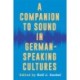 A Companion to Sound in German-Speaking Cultures
