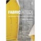 FABRIC[ated]: Fabric Innovation and Material Responsibility in Architecture