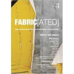 FABRIC[ated]: Fabric Innovation and Material Responsibility in Architecture