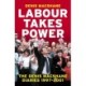 Labour Takes Power: The Denis MacShane Diaries  1997-2001