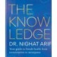 The The Knowledge : Your guide to female health - from menstruation to the menopause: Your guide to female health - from menstruation to the menopause