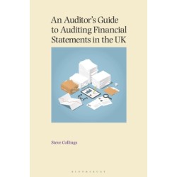 An Auditor’s Guide to Auditing Financial Statements in the UK