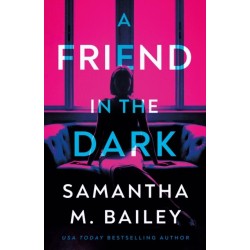 A Friend in the Dark