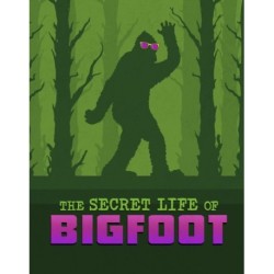 The Secret Life of Bigfoot