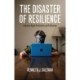 The Disaster of Resilience: Education, Digital Privatization, and Profiteering
