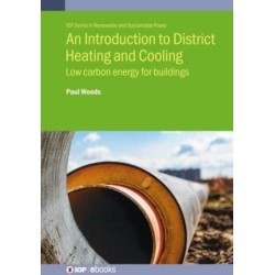 An Introduction to District Heating and Cooling: Low carbon energy for buildings