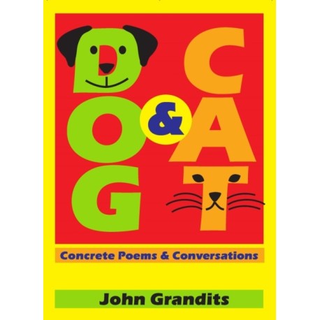 Dog & Cat: Concrete Poems & Conversations