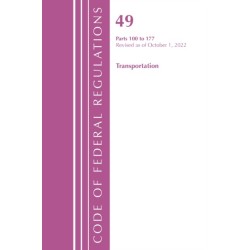Code of Federal Regulations, Title 49 Transportation 100-177, Revised as of October 1, 2022
