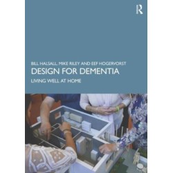 Design for Dementia: Living Well at Home