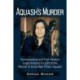Aquash's Murder: Hermeneutical and Post-Modern Legal Analysis in Light of the Murder of Anna Mae Pictou-Aquash
