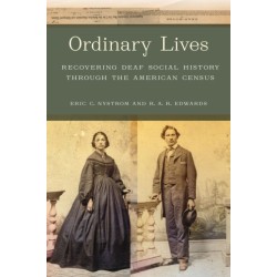 Ordinary Lives: Recovering Deaf Social History Through the American Census