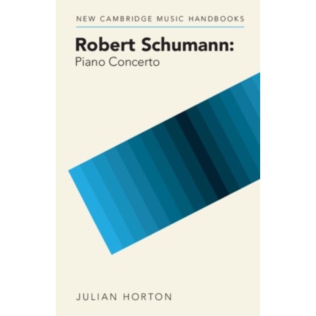 Robert Schumann: Piano Concerto