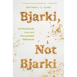 Bjarki, Not Bjarki: On Floorboards, Love, and Irreconcilable Differences