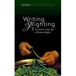 Writing and Righting: Literature in the Age of Human Rights