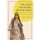 Polish Theatre Revisited: Theatre Fans in the Nineteenth Century