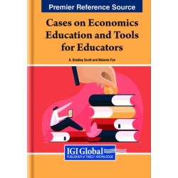 Cases on Economics Education and Tools for Educators