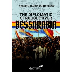 The Diplomatic Struggle over Bessarabia