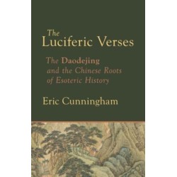Luciferic Verses: The Daodejing and the Chinese Roots of Esoteric History