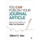 You Can Publish Your Journal Article: Advice From Editors to Help You Succeed