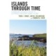Islands through Time: A Human and Ecological History of California's Northern Channel Islands
