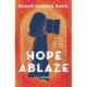 Hope Ablaze: A Novel
