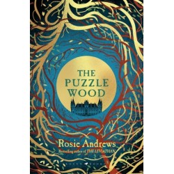 The Puzzle Wood: The mesmerising new dark tale from the author of the Sunday Times bestseller, The Leviathan