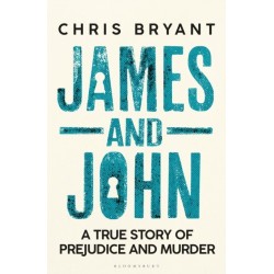 James and John: A True Story of Prejudice and Murder