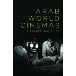 Arab World Cinemas: A Reader and Guide