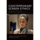Contemporary Screen Ethics: Absences, Identities, Belonging, Looking Anew