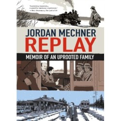 Replay: Memoir of an Uprooted Family