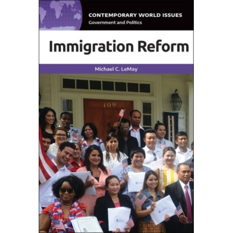 Immigration Reform: A Reference Handbook